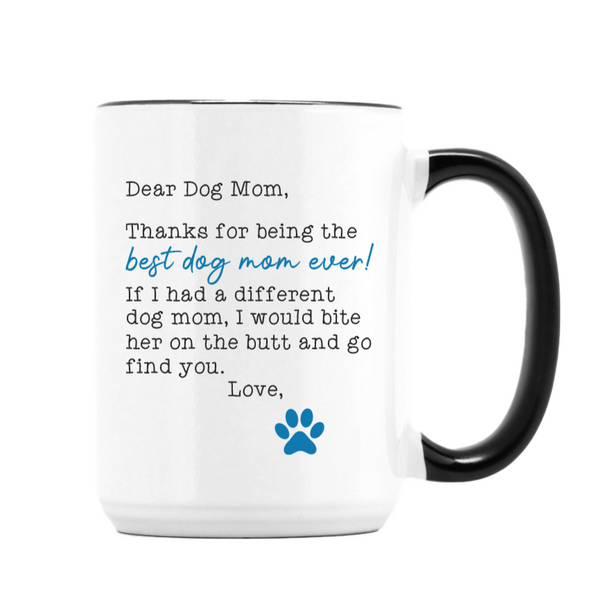 Dear Dog Mom Mug