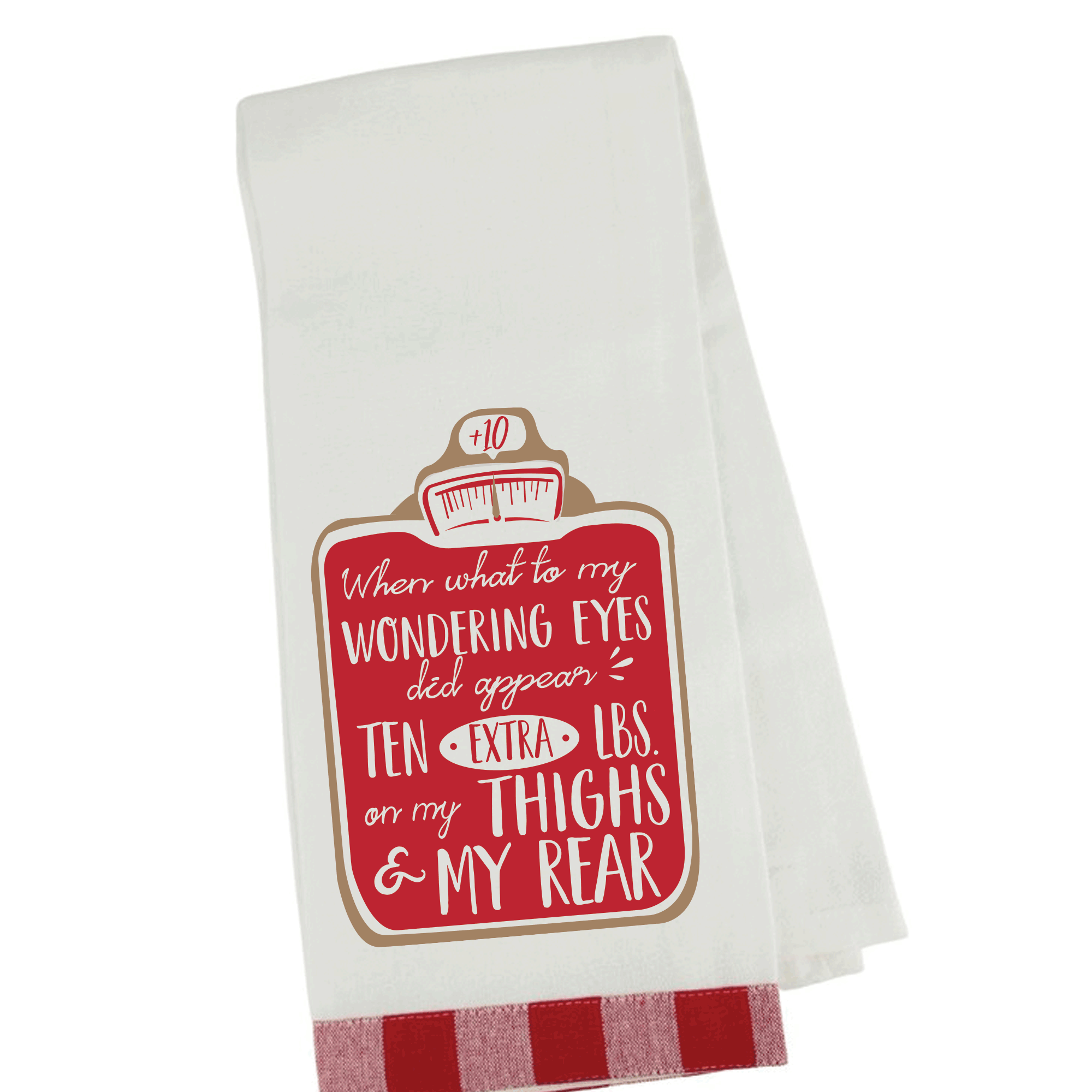 Ten Extra Pounds, Holiday Towel – Gifted Hands Gift Shop