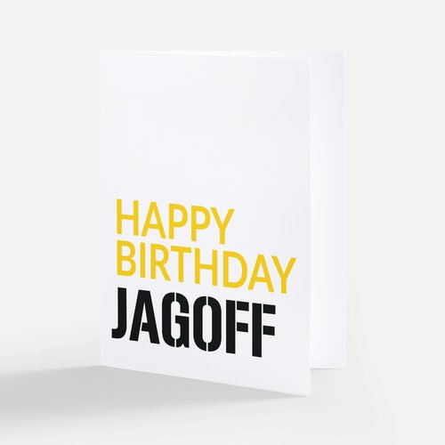 "Happy Birthday Jagoff!", Birthday Card