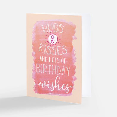 "HUGS & KISSES and Lots of Birthday Wishes", Birthday Card