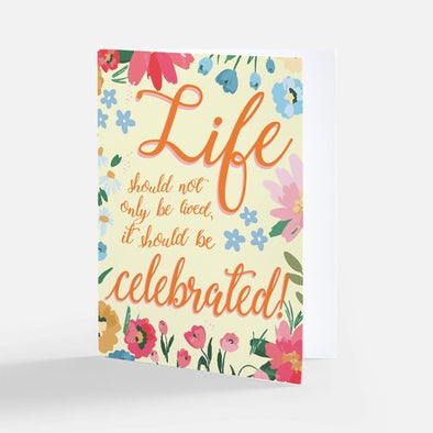NEW SIZE "Life Should Not Only Be Lived, it Should Be Celebrated!", Wholesale Card