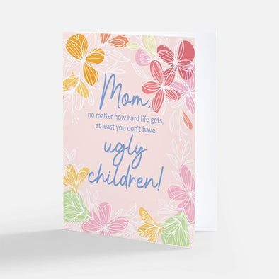 NEW SIZE "Mom, No Matter What Life Throws at You...", Wholesale Card