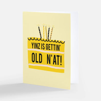 NEW SIZE "Yinz is Gettin’ Old N’at!", Wholesale Card