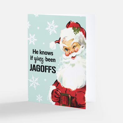 "He Knows if Yinz Are Jagoffs", Holiday Card