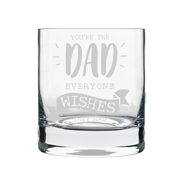 You're The Dad Everyone Wishes, Rocks Glass