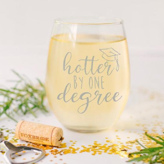 Hotter By One Degree, Stemless Wine Glass
