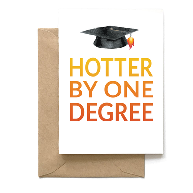 Hotter By One Degree, Graduation Card