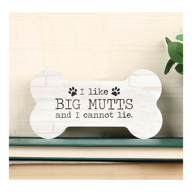 I Like Big Mutts, Dog Bone Block Sign