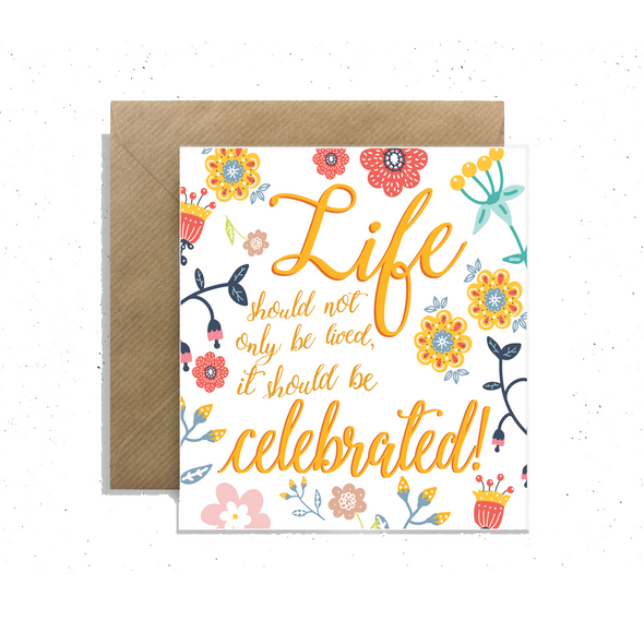 "Life Should Not Only Be Lived, it Should Be Celebrated!", Small Enclosure Card