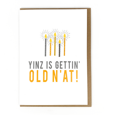 "Yinz is Gettin’ Old N’at!", Wholesale Card