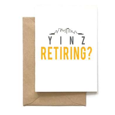 "Yinz Retiring?", Wholesale Card